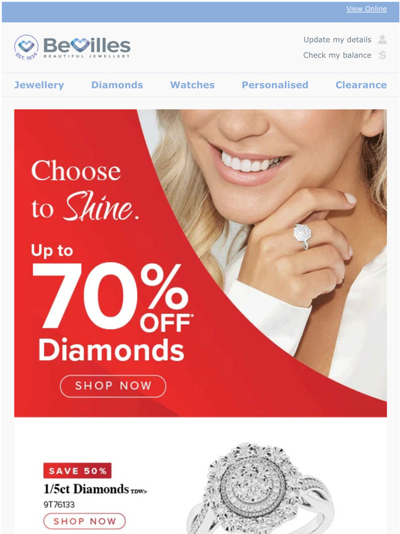 Hi, Up to 70% off* Diamonds & Up to 25% off* Watches.