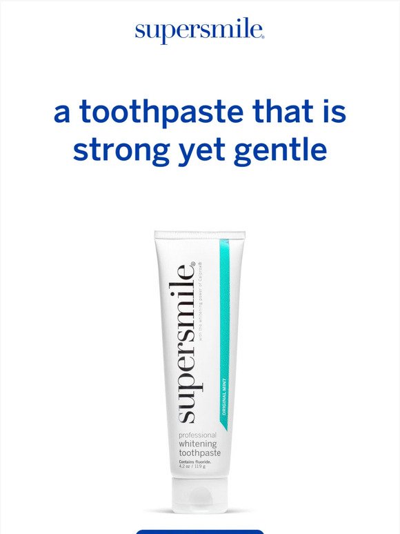 Sensitivity No More - Try Supersmile Now!