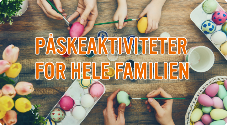 Forslag til påskeaktiviteter