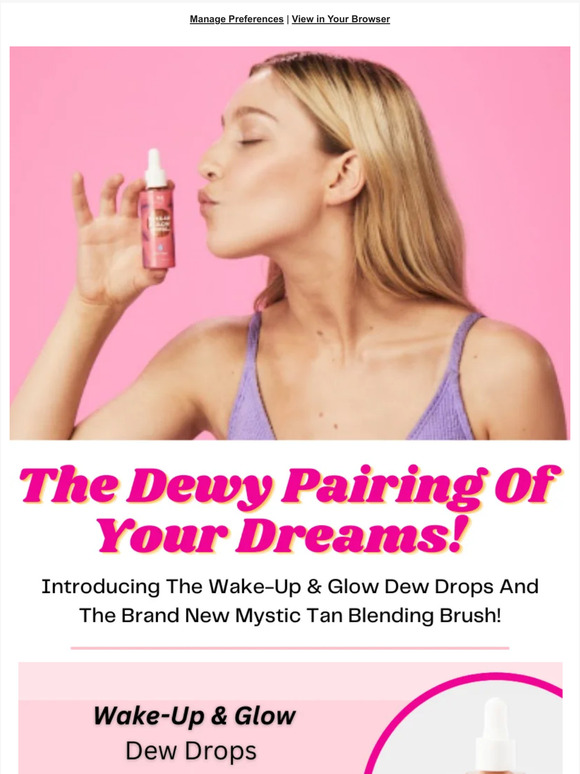 Achieve The Ultimate Dewy Finish With Our New Wake-Up & Glow Dew Drops