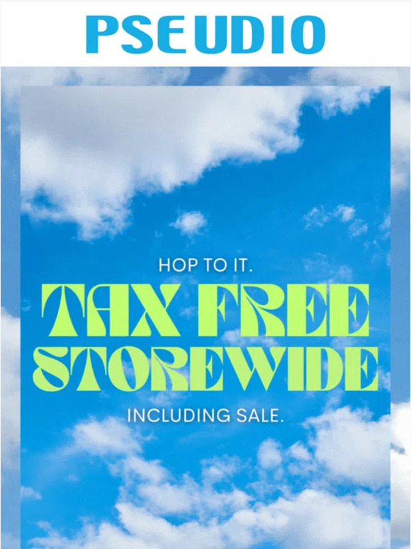 TAX FREE STOREWIDE! 🤩🐰