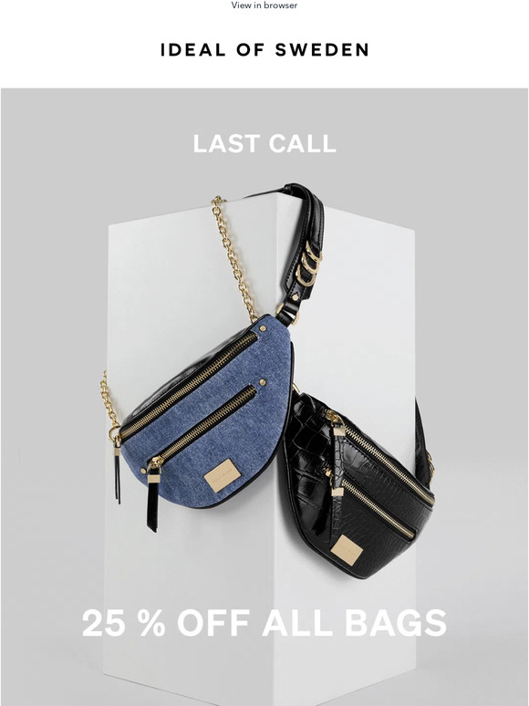 Last call: 25% off all bags