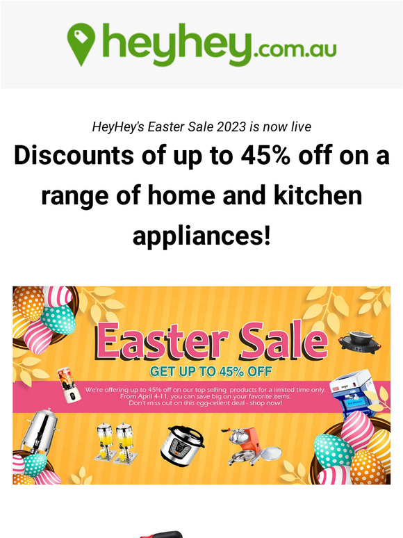 Easter Sale 2023: Up to 45% off on Home & Kitchen Appliances at HeyHeyAustralia