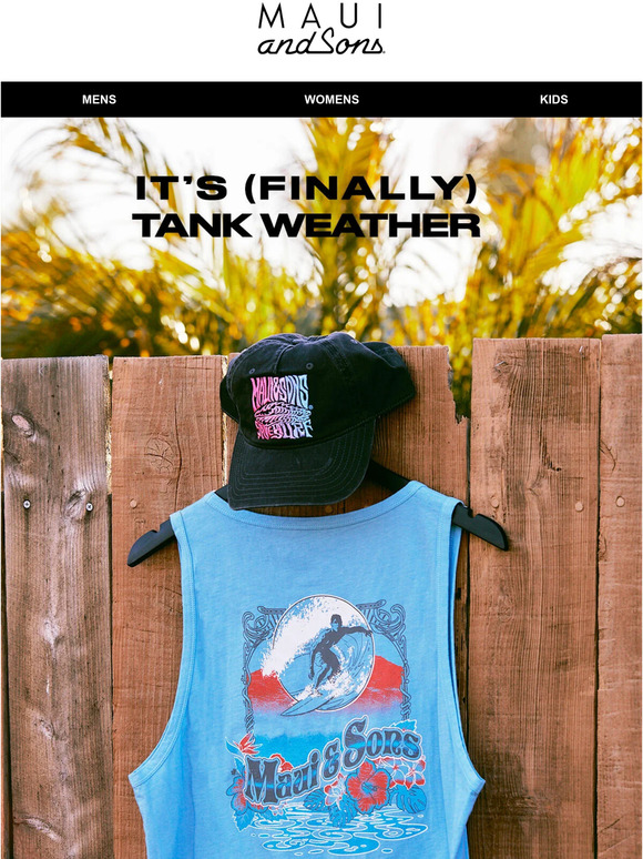 Maui and Sons : It's (finally) tank weather ☀️ 🌴 | Milled