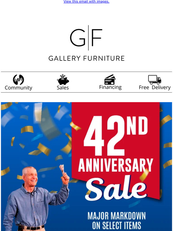 Gallery Furniture It's Gallery Furniture's 42nd Anniversary Sale! 🥳