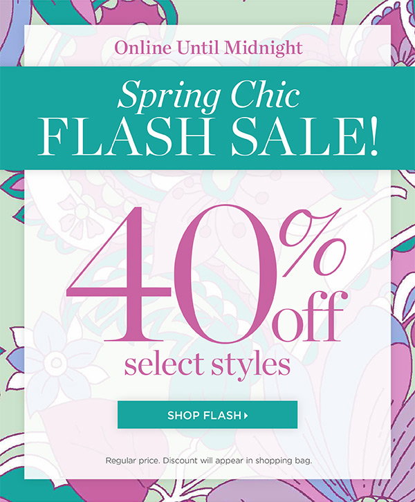 Online Until Midnight | FLASH SALE 40% off Select Styles | Shop Flash