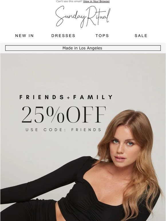 25% OFF: FRIENDS + FAMILY