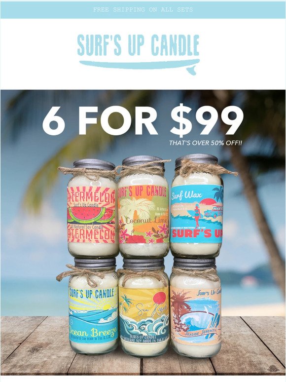 Surf's Up, Prices Down: Get 6 Candles for Only $99!