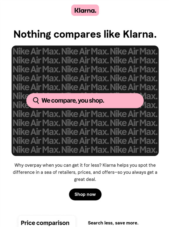Nothing compares like Klarna.