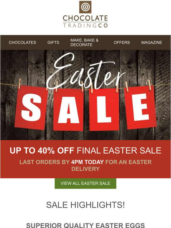 Big Easter Sale! Last orders today for Easter delivery