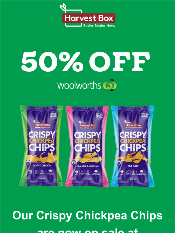 50% off our Chickpea Chips at Woolworths