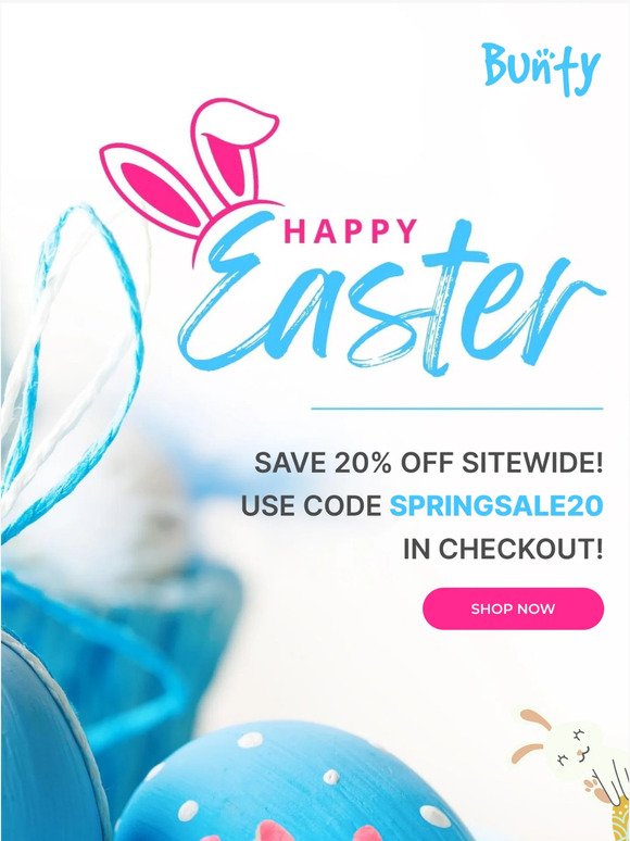 Easter Weekend Shopathon – 20% Off Sitewide