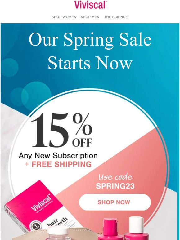 Our Spring Sale Starts Now