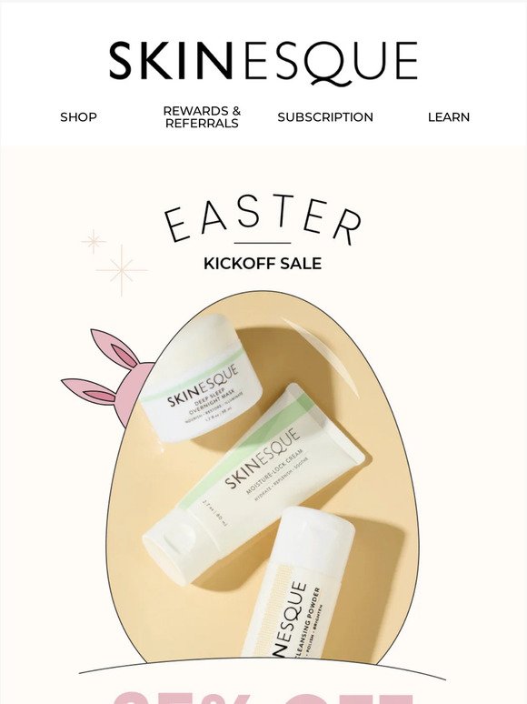 25% OFF Easter Sale is Crackin’ 🐣​