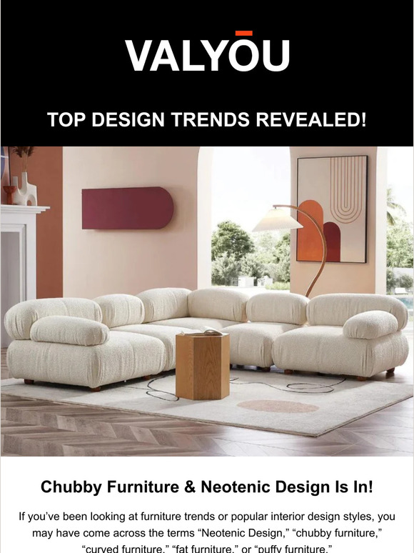 Valyou Furniture 🛋️ Discover the Hottest Design Trend Chubby