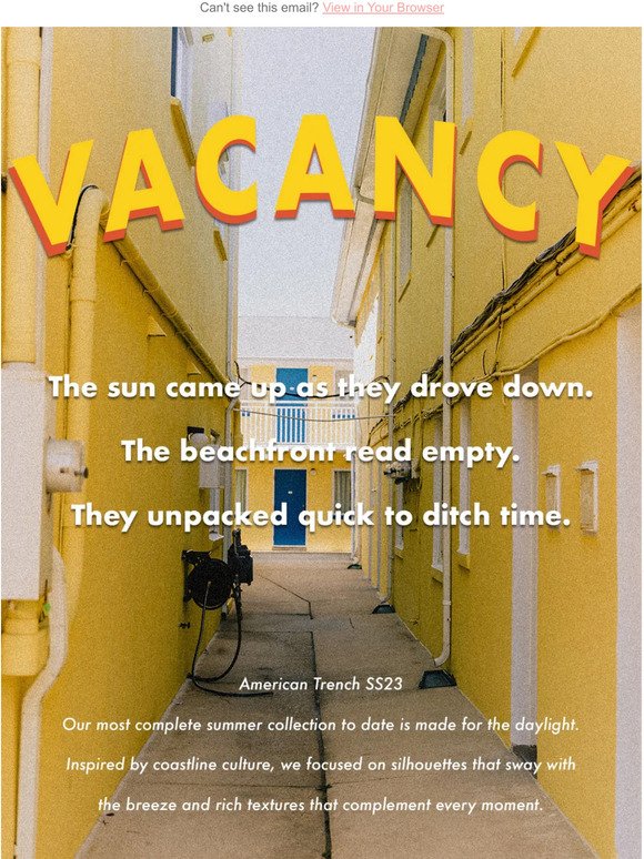 American Trench Presents: Vacancy ☀️
