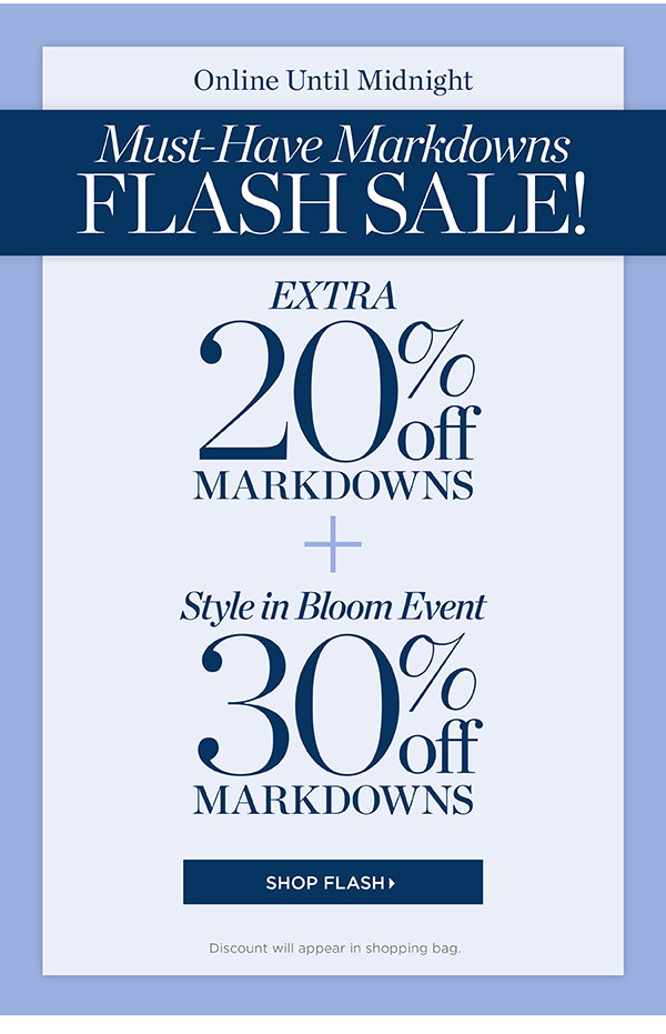 Online Until Midnight Extra 20% off Markdowns + 30% off Markdowns | Shop Flash