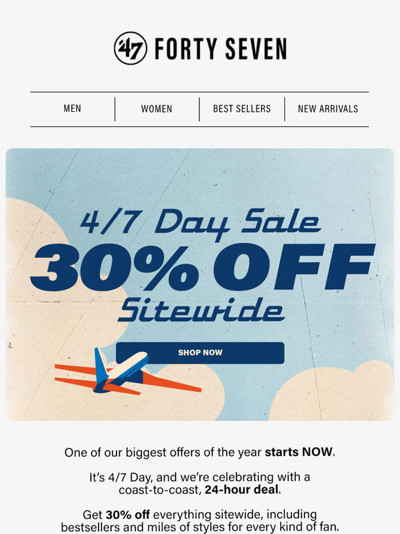 Get 30% Off for 4/7 Day!