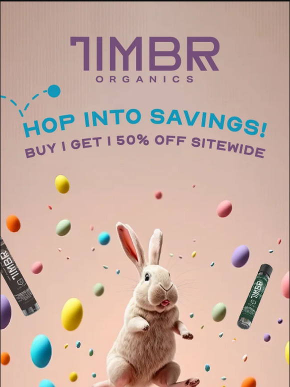 Hop Into Savings 🐰 With TIMBR Organics
