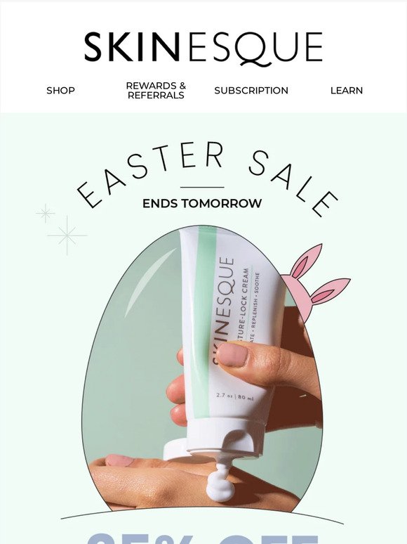 25% OFF EASTER SALE ENDS TOMORROW ⏳​