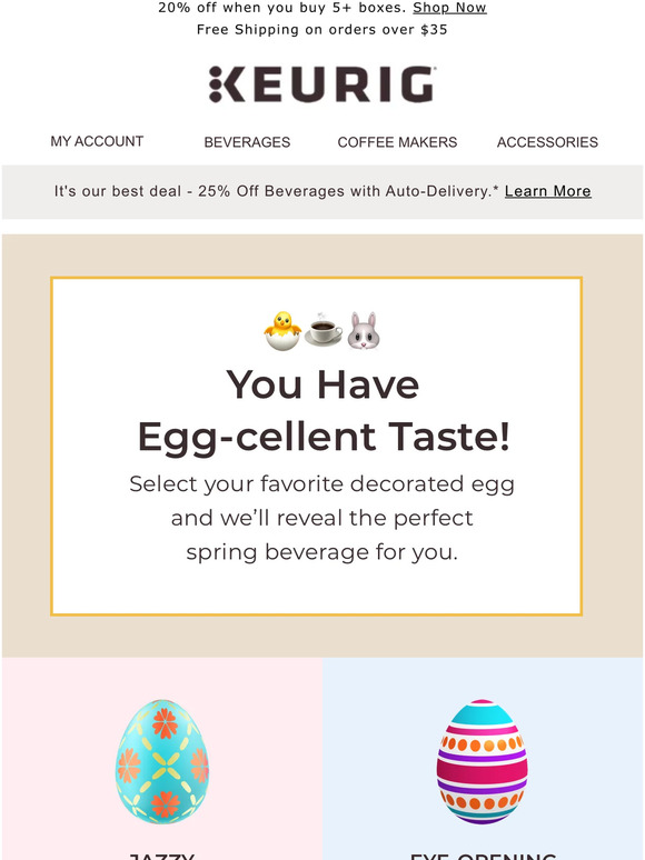 Keurig Take our eggciting quiz and find the perfect brew for you