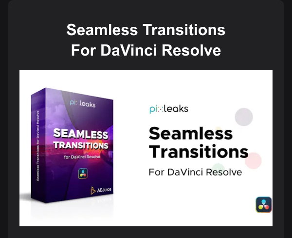Seamless Transitions for DaVinci Resolve