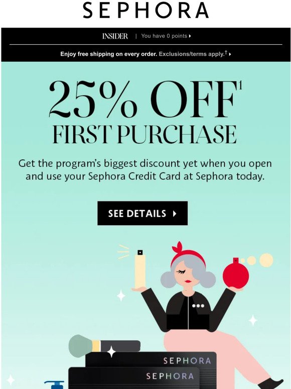 Get ✨ 25% OFF ✨ your first Sephora purchase