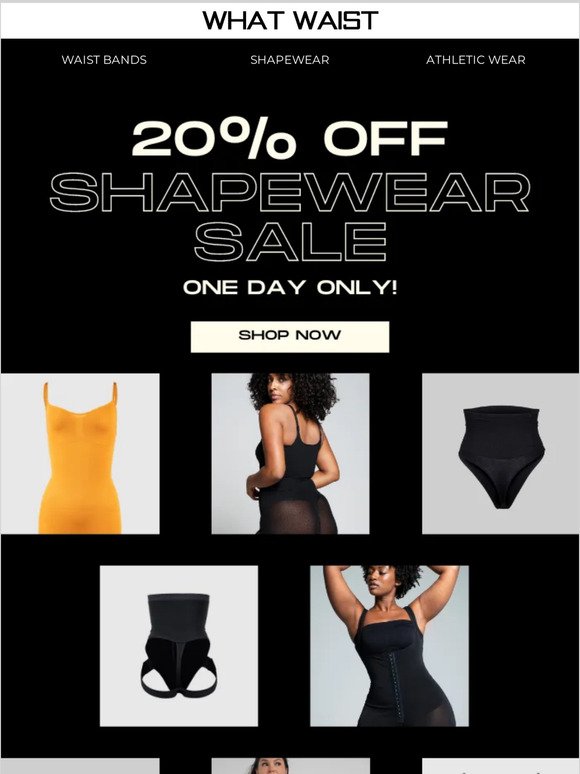 ⌛️ Sculpt & Slay! 20% OFF All Shapewear for 1 DAY ONLY.