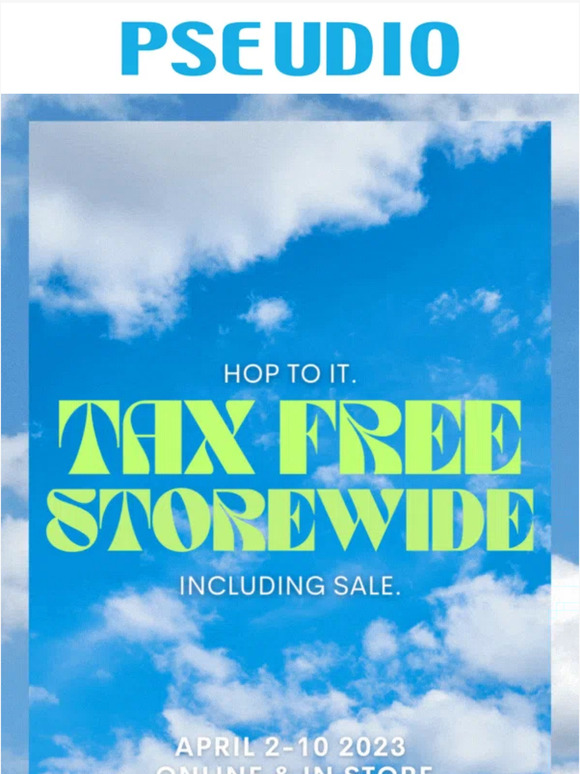 LAST DAY for tax free storewide! 💙