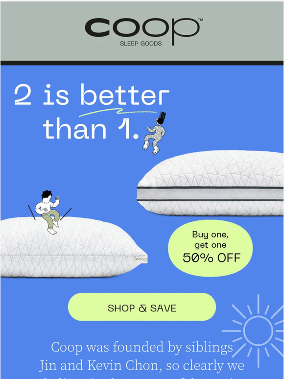 Buy a pillow, get one 50% OFF