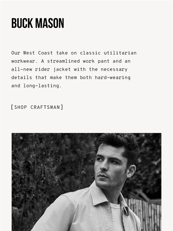 Buck Mason Hardworking Classics, Enduring Appeal Milled