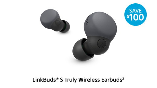 SAVE $100 | LinkBuds® S Truly Wireless Earbuds²