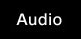 Audio