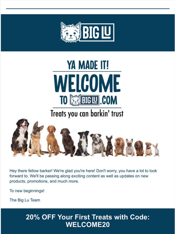 Welcome to our barking family. Here is a nice welcoming treat!