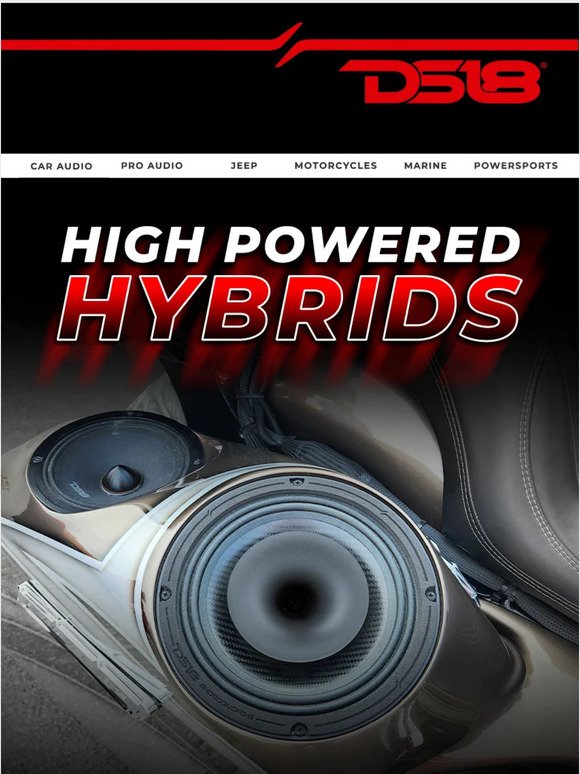 High Powered Hybrids