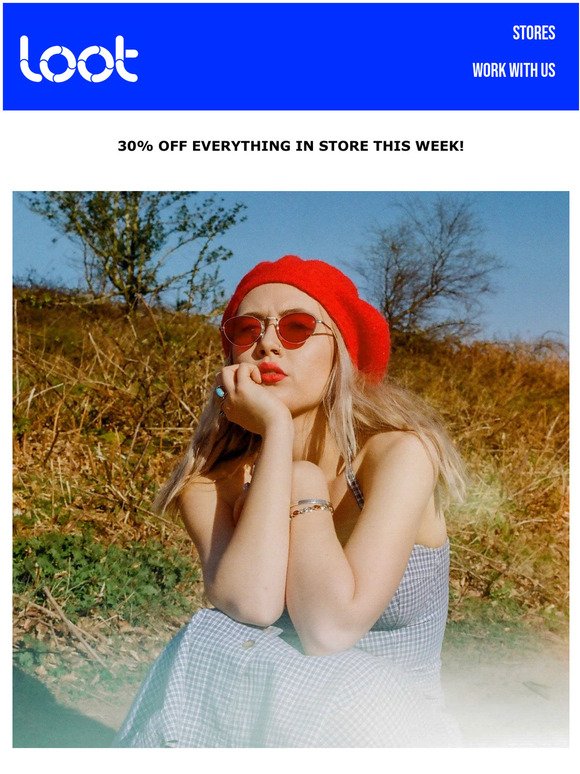 30% OFF everything this week 😆