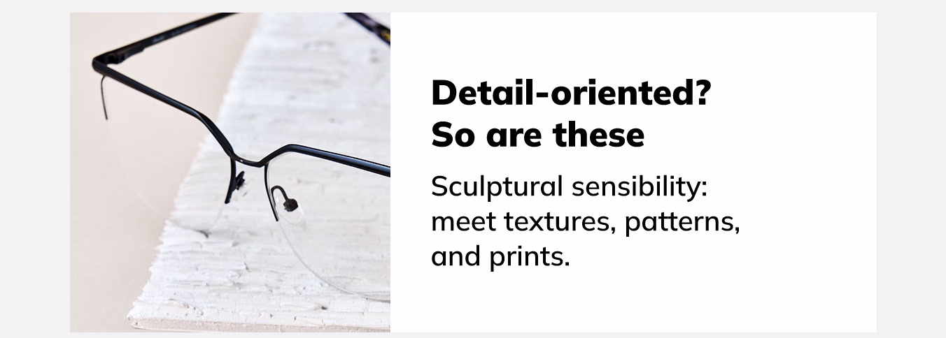 Textures, patterns, and prints