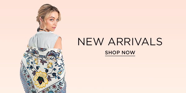 NEW ARRIVALS