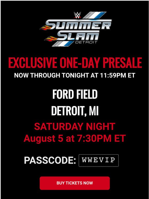 🚨ONE-DAY ONLY! Pre-Sale for WWE SummerSlam in Detroit!