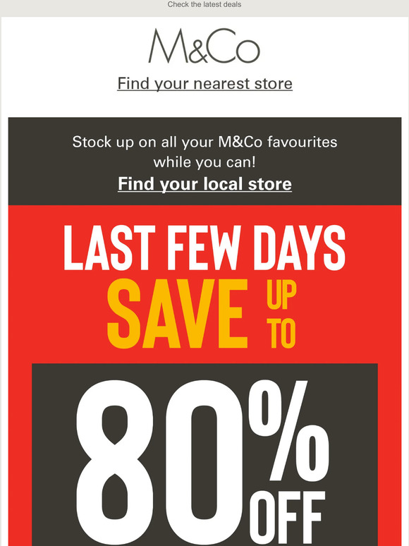 The last few days to shop in-store and save up to 80% off!
