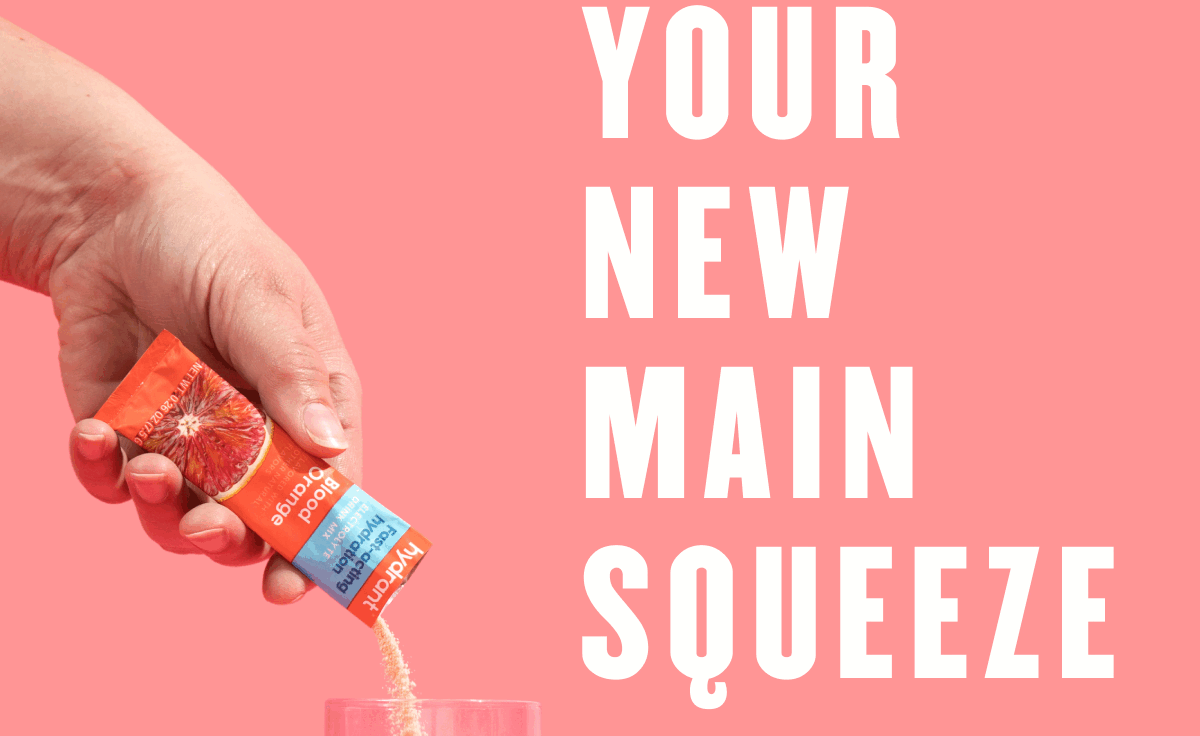 YOUR NEW MAIN SQUEEZE