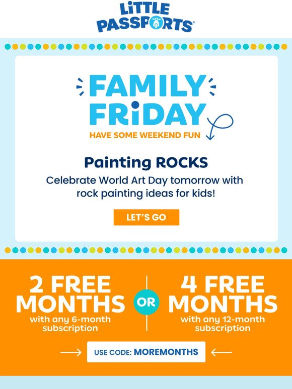 🪨 Family Friday: World Art Day Fun + Up to 4 Months Off! 🎨