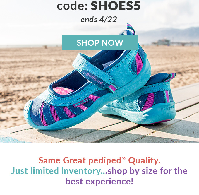 Same Great pediped® Quality -
Just limited inventory...shop by size for the best experience!
