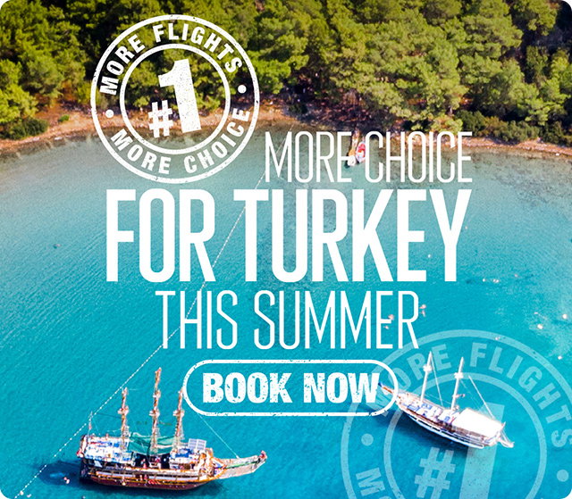 More choice for Turkey this summer - Book Now