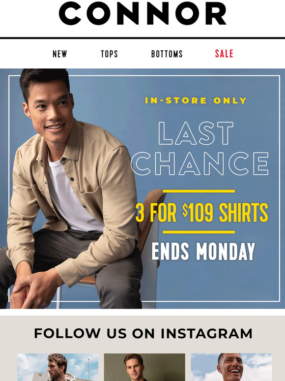 In-Store Only! Last Chance | 3 for $109 on all Shirts!