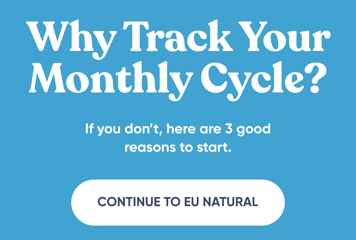 Why Track Your Monthly Cycle? If you don’t, here are 3 good reasons to start.