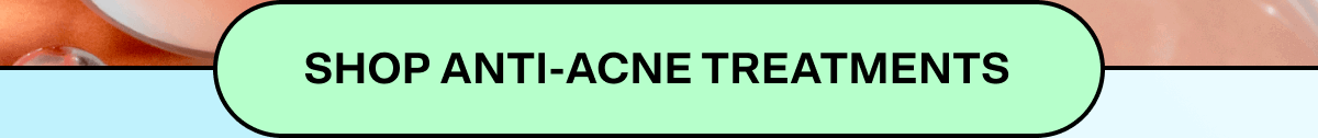 Shop Anti-acne Treatments