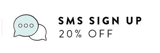 SMS Sign Up 20% off