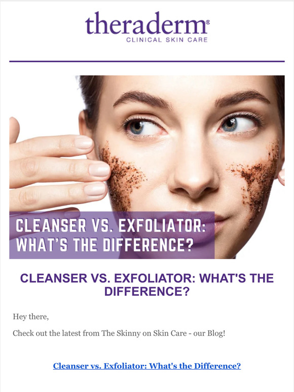 Theraderm Skin Health Cleanser vs. Exfoliator What's the Difference