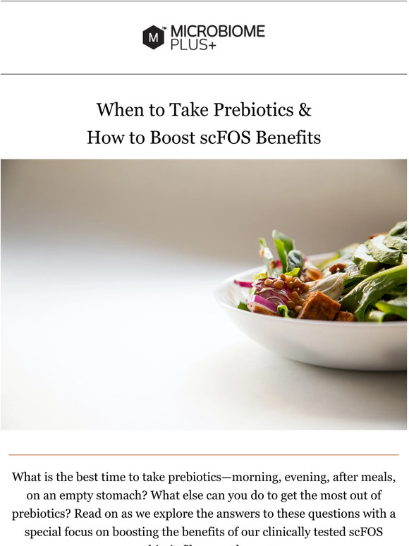 Microbiome Plus When to Take Prebiotics & How to Boost scFOS Benefits